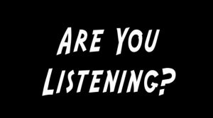 are-you-listening